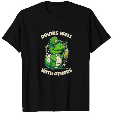 Discover Drinks well with others st patrick's day Dinosaur T Shirts