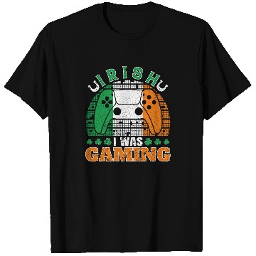 Discover Irish I Was Gaming St Patrick's Day Gamer T Shirts