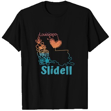 Discover I love my home town Slidell Louisiana T Shirts