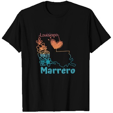 Discover I love my home town Marrero Louisiana T Shirts