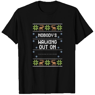 Discover Nobody's Walking Out On This Fun... T Shirts