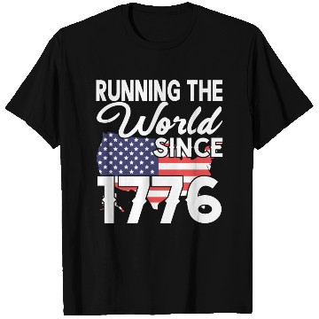 Discover Running The World Since 1776 T Shirts