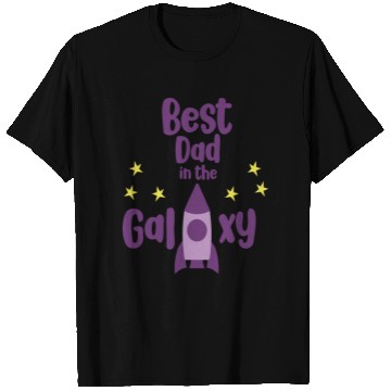 Discover Best Dad in The Galaxy Cool T Shirts