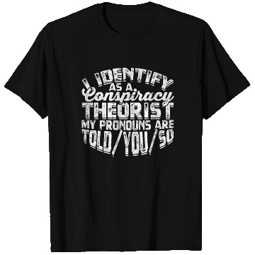 Discover Conspiracy Theorist Theory Science Fiction T Shirts