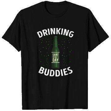 Discover Drinking Buddies Saint Patricks Day T Shirts