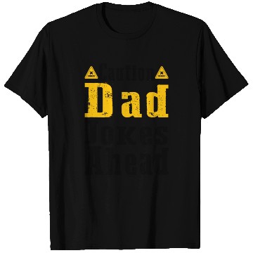 Discover Caution Dad Jokes Ahead, funny dad T Shirts