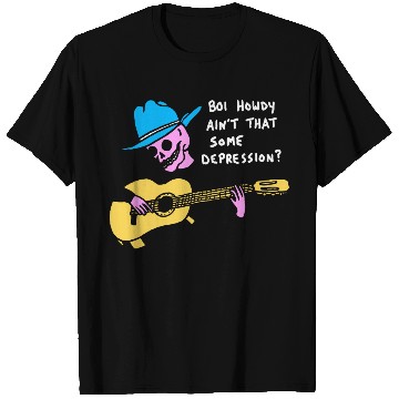 Discover Boi Howdy Ain't That Some Depression? Apparel T Shirts