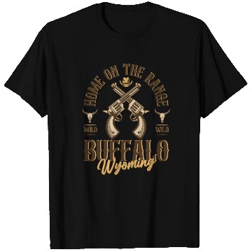 Discover Buffalo Wyoming wild west town T Shirts
