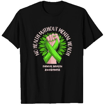 Discover No Health Without Mental Health Awareness T Shirts