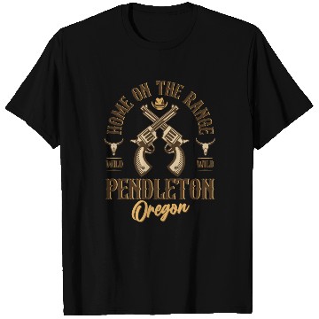 Discover Pendleton Oregon wild west town T Shirts