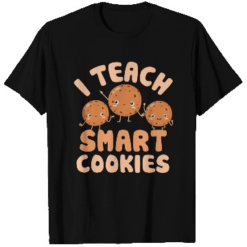 Discover I Teach Smart Cookies Preschool Teacher T Shirts