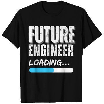 Discover Future Engineer Loading T Shirts