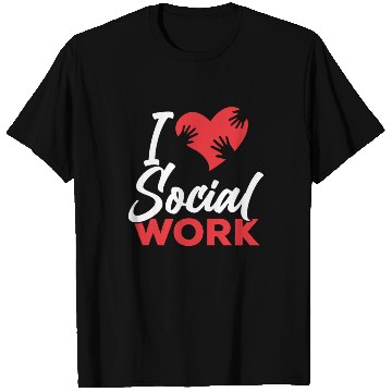 Discover I Love Social Work Job Worker Graduation T Shirts