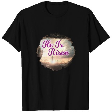 Discover He Is Risen! T Shirts