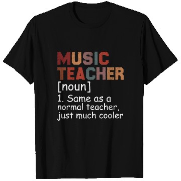 Discover Music Teacher Definition Cool Back To School T Shirts