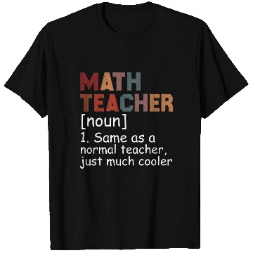 Discover Math Teacher Definition Cool Back To School T Shirts