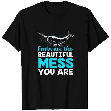 Discover Inspirational Animal Quote Sea Creature Narwhal T Shirts