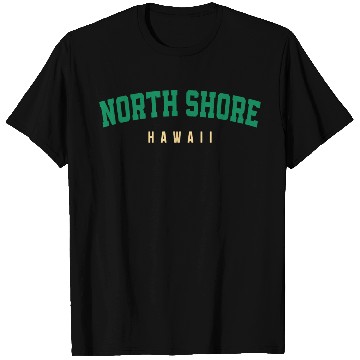 Discover North shore Hawaii T Shirts
