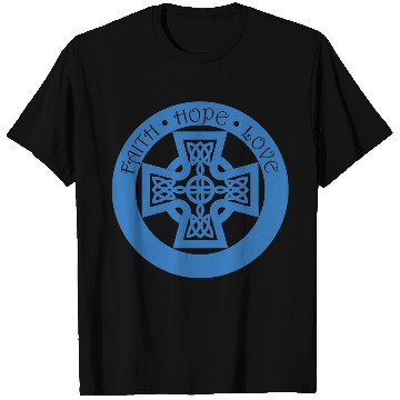 Discover Timeless Celtic Cross With Faith Hope Love T Shirts