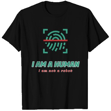 Discover i am a human i am not a robot T Shirts