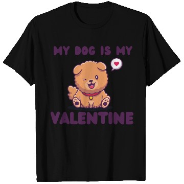 Discover my dog is my valentine for dog lover T Shirts