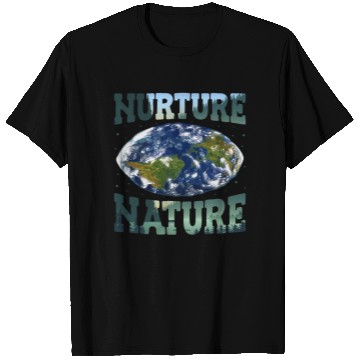 Discover Nurture Nature Advocacy Environmental Awareness T Shirts