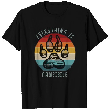 Discover everything is pawsibile (possible) T Shirts