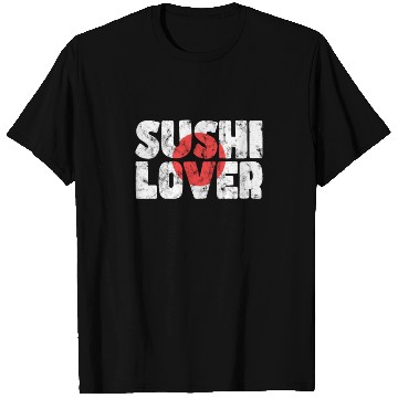 Discover sushi lover T Shirts