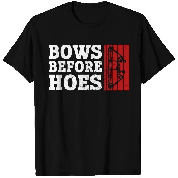 Discover Bows Before Hoes Archery Bow Archer T Shirts