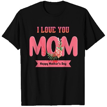 Discover Gift for Mom Lovers, For Mother’s Day. T Shirts