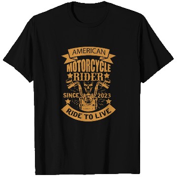 Discover AMERICAN MOTORCYCLE RIDER SINCE 2023 RIDE TO LIVE T Shirts