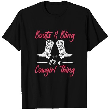 Discover Boots And Bling It's A Cowgirl Thing T Shirts