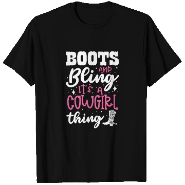 Discover Boots And Bling It's A Cowgirl Thing T Shirts
