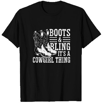 Discover Boots And Bling It's A Cowgirl Thing T Shirts