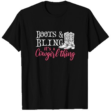 Discover Boots And Bling It's A Cowgirl Thing T Shirts