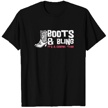 Discover Boots And Bling It's A Cowgirl Thing T Shirts