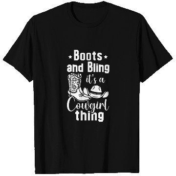Discover Boots And Bling It's A Cowgirl Thing T Shirts