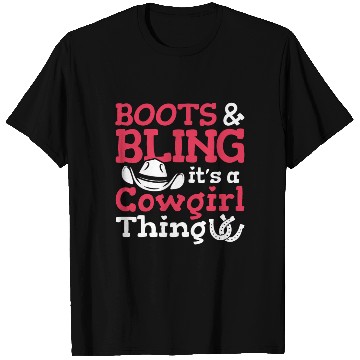 Discover Boots And Bling It's A Cowgirl Thing T Shirts
