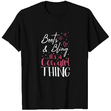 Discover Boots And Bling It's A Cowgirl Thing T Shirts