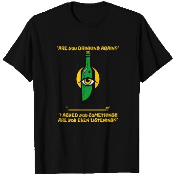 Discover your partner or wife with you - drinking beer T Shirts