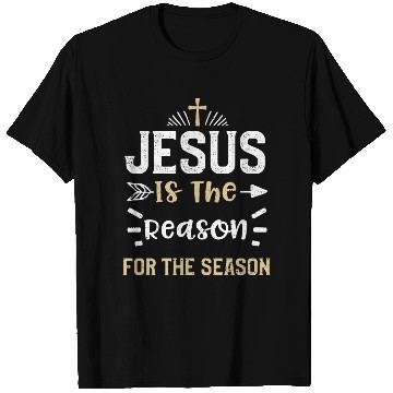 Discover Jesus Is The Reason For The Season T Shirts