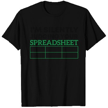 Discover I'm silently judging your spreadsheet Data Analyst T Shirts