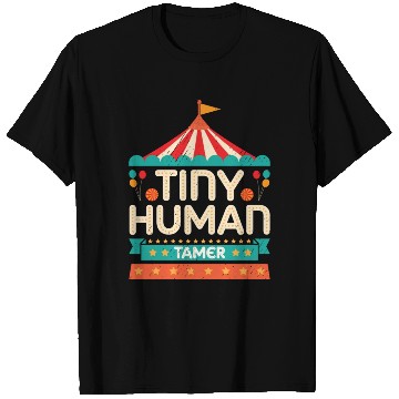 Discover Tiny Human Tamer Kindergarten Teacher Mom Dad T Shirts
