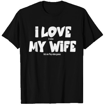 Discover I love my wife T Shirts