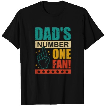 Discover Dad's Number One Fan Daddy's Kid Proud Father's T Shirts