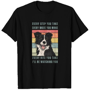 Discover Every Bite You Take - Border Collie T Shirts