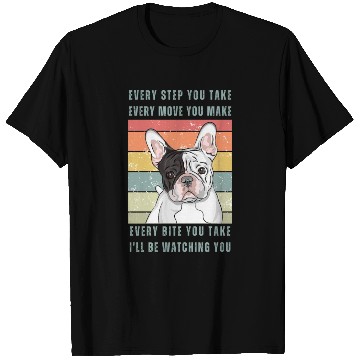 Discover Every Bite You Take - Frenchy Bulldog T Shirts