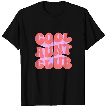 Discover Cool Aunt Club T Shirts