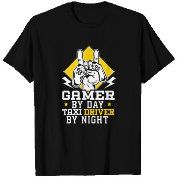 Discover Gamer By Day Taxi Driver By Night Cab Driver T Shirts