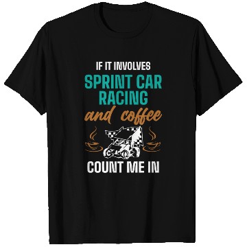 Discover Sprint Car Racing, sprint car, dirt track racers T Shirts